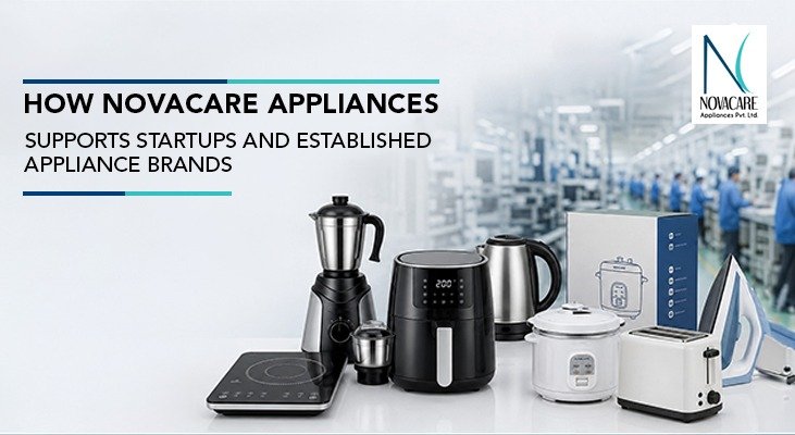 Novacare Appliances manufacturing facility supporting startups & established brands with OEM, ODM, private-label production,